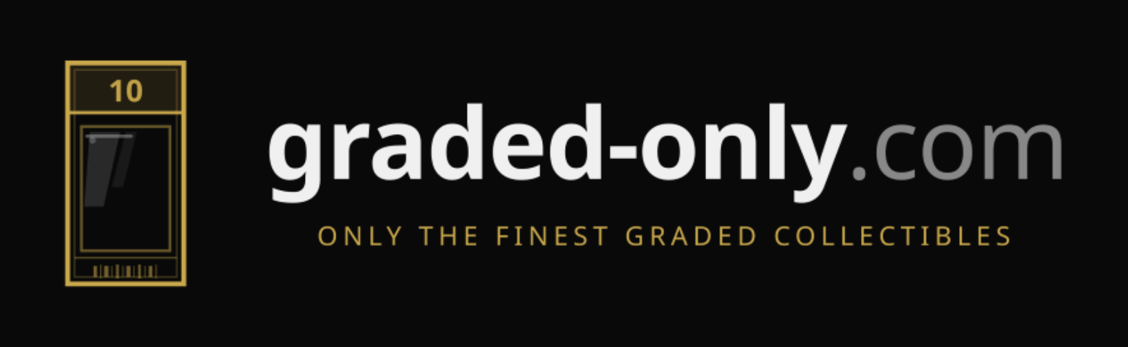 Graded-Only.com — Only the Finest Graded Collectibles